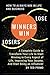 Winners Win, Losers Lose: H...