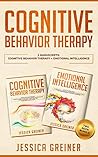 Cognitive Behavior Therapy: 2 Manuscripts: Cognitive Behavior Therapy And Emotional Intelligence