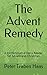 The Advent Remedy by Peter Traben Haas