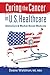 Curing the Cancer in U. S. ...