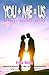 YOU+ME=US by Erika Botha