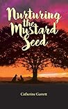 Nurturing the Mustard Seed