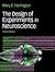 The Design of Experiments in Neuroscience