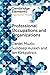 Professional Occupations and Organizations (Elements in Organization Theory)