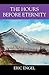 The Hours Before Eternity by Eric Engel