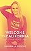 Welcome to California: From...