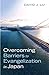 Overcoming Barriers to Evangelization in Japan by David J Lu