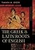 The Greek & Latin Roots of English
