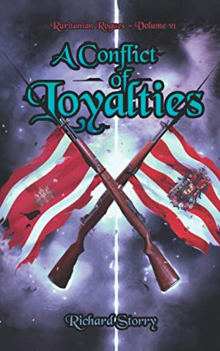 A Conflict of Loyaties (Ruritanian Rogues, Volume VI)