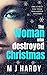 The Woman Who Destroyed Christmas