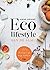 Eco Lifestyle. Aan De slag! by Anne Drake