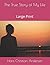 The True Story of My Life: Large Print