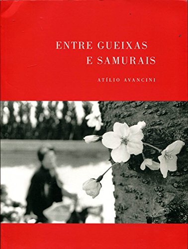 Entre Gueixas e Samurais (Paperback)