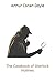The Casebook of Sherlock Holmes