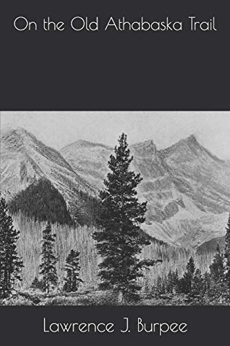 On the Old Athabaska Trail (Paperback)