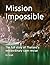 Mission Impossible: The Ful...