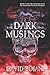 Dark Musings