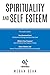 Spirituality and Self Estee...