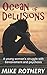 Ocean of Delusions: a young...