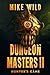 Dungeon Masters II: HUNTER’...