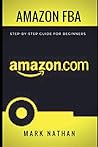 Amazon Fba: Step-By-Step Guide for Beginners