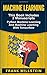 Machine Learning: 2 Manuscripts - Python Machine Learning And Machine Learning With TensorFlow