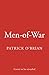 Men-of-War: A meticulously researched little hardback about life at sea in the Napoleonic era.