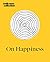 On Happiness by Wellcome Collection