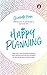Happy Planning: How to plan...