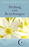 Heilung von Beziehungen II: Das FLOATING-Handbuch