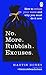 No More Rubbish Excuses: Simple ways to reduce your waste and make a difference - your planet needs you!