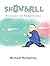 Snowball: A Lesson on Forgiveness