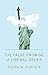 The False Promise of Liberal Order: Nostalgia, Delusion and the Rise of Trump