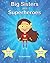 Big Sisters are Superheroes:
