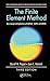The Finite Element Method: Basic Concepts and Applications with MATLAB, MAPLE, and COMSOL, Third Edition (Series in Computational and Physical Processes in Mechanics and Thermal Sciences)