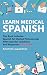 Learn Medical Spanish: This...