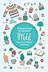 Hygge: Das Dänisc...