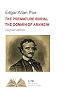 The Premature Burial / The Domain of Arnheim by Edgar Allan Poe
