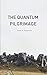 The Quantum Pilgrimage: An Existential Quest to the Quantum Self