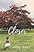 Closer: Fighting to be clos...