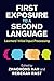 First Exposure to a Second Language