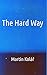 Hard Way, The by Martin Kolář