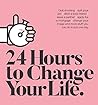 24 Hours to Chang...