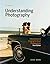 Understanding Photography: ...
