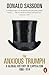 The Anxious Triumph: A Global History of Capitalism, 1860-1914