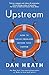 Upstream: How to solve problems before they happen