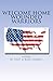Welcome Home Wounded Warriors by Chet Forrest