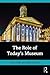 The Role of Today's Museum