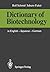 Dictionary of Biotechnology: in English ― Japanese ― German (English and German and Japanese Edition)