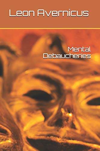 Mental Debaucheries (Paperback)